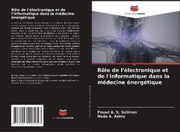 Rôle de l'électronique et de l'informatique dans la médecine énergétique