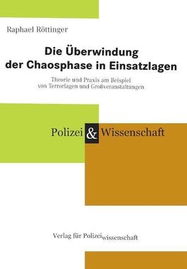 Die Überwindung der Chaosphase in Einsatzlagen