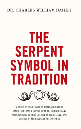 The Serpent Symbol in Tradition