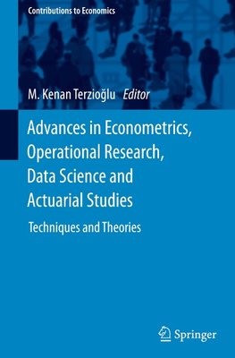 Advances in Econometrics, Operational Research, Data Science and Actuarial Studies