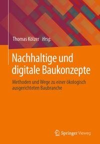 Nachhaltige und digitale Baukonzepte