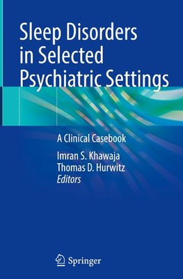 Sleep Disorders in Selected Psychiatric Settings