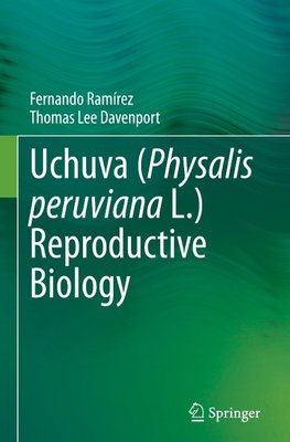 Uchuva (Physalis peruviana L.) Reproductive Biology