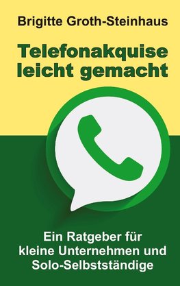 Telefonakquise leicht gemacht