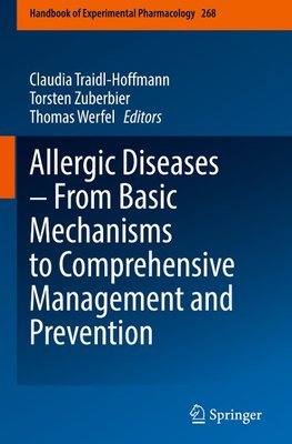 Allergic Diseases - From Basic Mechanisms to Comprehensive Management and Prevention