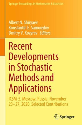 Recent Developments in Stochastic Methods and Applications