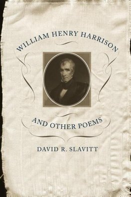 William Henry Harrison and Other Poems