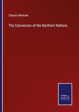 The Conversion of the Northern Nations