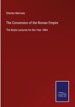 The Conversion of the Roman Empire