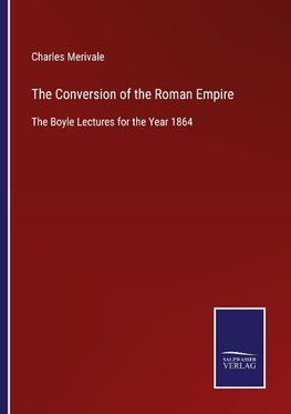 The Conversion of the Roman Empire