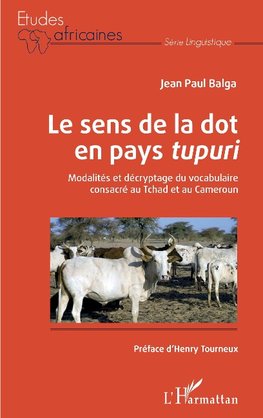 Le sens de la dot en pays<em> tupuri</em>