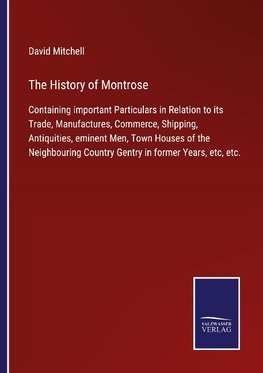 The History of Montrose