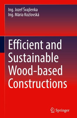 Efficient and Sustainable Wood-based Constructions