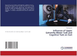 Influence of Upper Extremity Motor Task and Cognitive Task on Gait