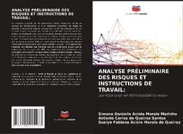 ANALYSE PRÉLIMINAIRE DES RISQUES ET INSTRUCTIONS DE TRAVAIL: