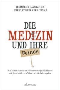 Die Medizin und Ihre Feinde