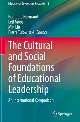 The Cultural and Social Foundations of Educational Leadership