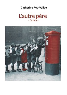 L'autre père - Eclats -