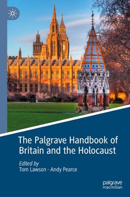 The Palgrave Handbook of Britain and the Holocaust