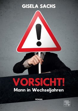 Vorsicht! Mann in Wechseljahren