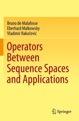 Operators Between Sequence Spaces and Applications