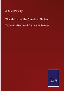 The Making of the American Nation