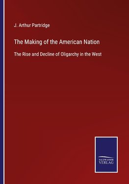 The Making of the American Nation