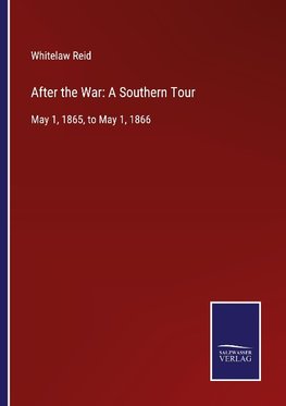 After the War: A Southern Tour