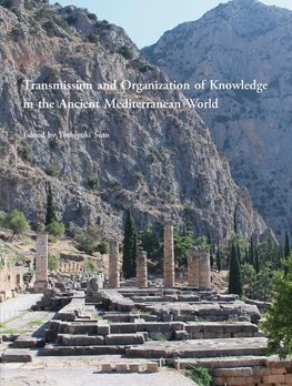 Transmission and Organization of Knowledge in the Ancient Mediterranean World