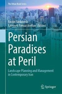 Persian Paradises at Peril