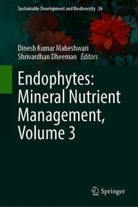 Endophytes: Mineral Nutrient Management, Volume 3