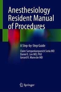 Anesthesiology Resident Manual of Procedures