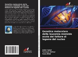 Genetica molecolare della leucemia mieloide acuta del fattore di legame del nucleo