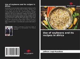 Use of soybeans and its recipes in Africa