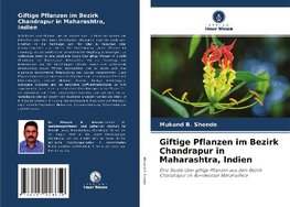 Giftige Pflanzen im Bezirk Chandrapur in Maharashtra, Indien