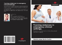 Training midwives in emergency clinical settings.