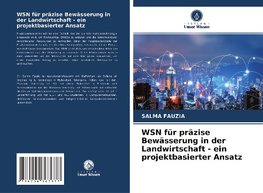 WSN für präzise Bewässerung in der Landwirtschaft - ein projektbasierter Ansatz