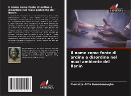 Il nome come fonte di ordine e disordine nel maxi ambiente del Benin