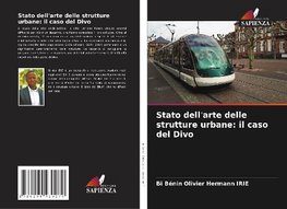 Stato dell'arte delle strutture urbane: il caso del Divo