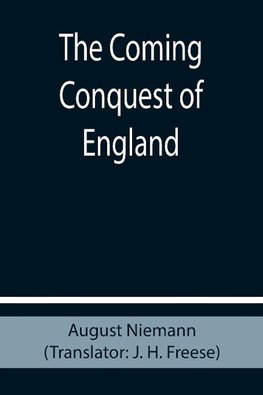 The Coming Conquest of England