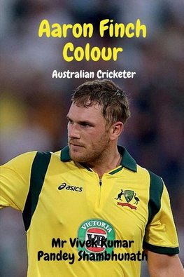 Aaron Finch Colour