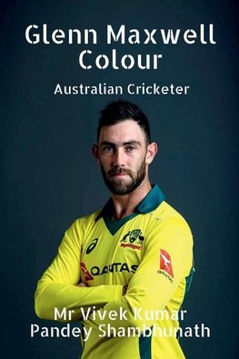 Glenn Maxwell Colour