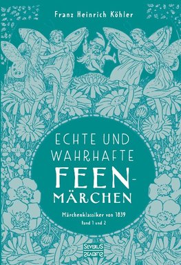 Echte und wahrhafte Feenmärchen