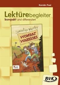 Wombat Warriors. Lektürebegleiter - kompakt und differenziert