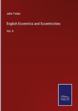 English Eccentrics and Eccentricities