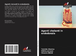 Agenti chelanti in endodonzia