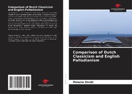 Comparison of Dutch Classicism and English Palladianism