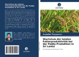 Wachstum der totalen Faktorproduktivität bei der Paddy-Produktion in Sri Lanka