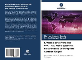 Kritische Bewertung des UNCITRAL-Modellgesetzes Elektronische übertragbare Aufzeichnungen