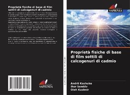 Proprietà fisiche di base di film sottili di calcogenuri di cadmio